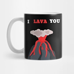 I lava you funny volcanologist valentines Mug
